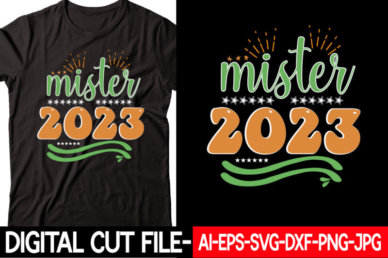 mister 2023 vector t-shirt design