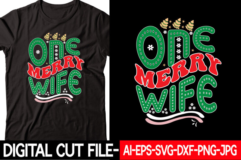 One Merry Wife vector t-shirt design