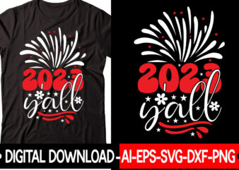2023 Y’all vector t-shirt design,New Years SVG Bundle, New Year’s Eve Quote, Cheers 2023 Saying, Nye Decor, Happy New Year Clip Art, New Year, 2023 svg, LEOCOLOR Hippie New year
