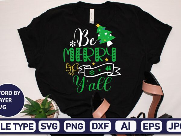 Be merry y’all christmas svg bundle,christmas svg, disney christmas bundle svg png dxf, xmas svg, christmas digital download cricut clipart, christmas disney svg cut filechristmas svg bundle, christmas svg png t shirt template