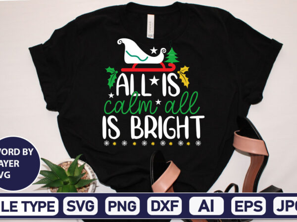 All is calm all is bright christmas svg bundle,christmas svg, disney christmas bundle svg png dxf, xmas svg, christmas digital download cricut clipart, christmas disney svg cut filechristmas svg bundle, t shirt vector