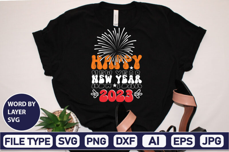 Happy New Year 2023 SVG Cut File 2023 New Year svg, 2023 New Year SVG Bundle, New year svg, Happy New Year svg, Chinese new year svg, New year png,