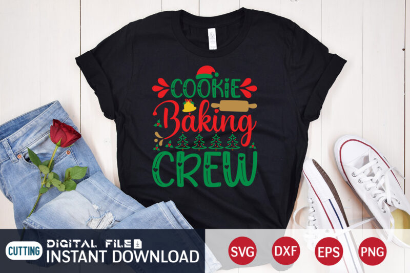 Cookie baking crew Christmas Shirt, Christmas crew shirt, Christmas Svg, Christmas T-Shirt, Christmas SVG Shirt Print Template, svg, Merry Christmas svg, Christmas Vector, Christmas Sublimation Design, Christmas Cut File