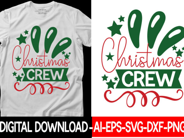 Christmas crew vector t-shirt designchristmas svg bundle, winter svg, funny christmas svg, winter quotes svg, winter sayings svg, holiday svg, christmas sayings quotes christmas bundle svg, christmas quote svg, winter