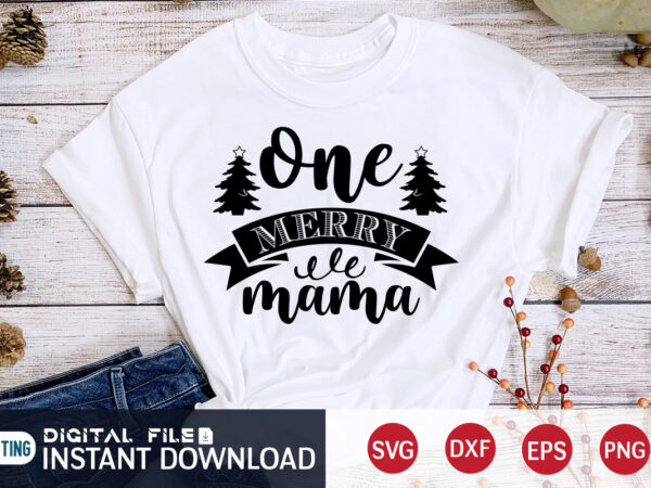 One merry mama shirt, merry christmas svg, christmas svg, christmas t-shirt, christmas svg shirt print template, svg, merry christmas svg, christmas vector, christmas sublimation design, christmas cut file