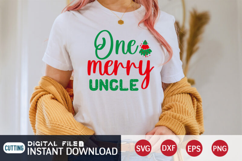 One Merry Uncle Shirt, Merry Christmas, Christmas Svg, Christmas T-Shirt, Christmas SVG Shirt Print Template, svg, Merry Christmas svg, Christmas Vector, Christmas Sublimation Design, Christmas Cut File