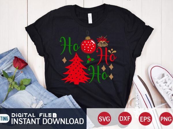 Ho ho ho shirt, christmas svg, christmas t-shirt, christmas svg shirt print template, svg, merry christmas svg, christmas vector, christmas sublimation design, christmas cut file