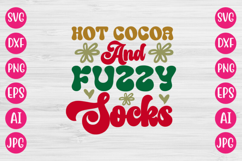 Hot Cocoa And Fuzzy Socks VECTOR DESIGN