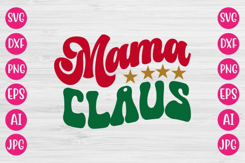 Mama Claus VECTOR DESIGN