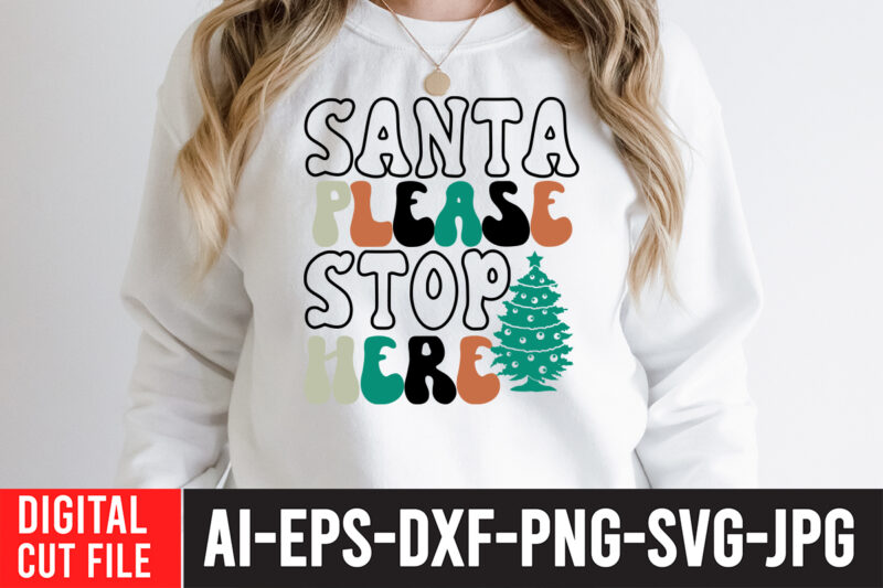 Santa Please Stop Here T-Shirt Design , Santa Please Stop Here SVG Cut File ,Christmas Coffee Drink Png, Christmas Sublimation Designs, Christmas png, Coffee Sublimation Png, Christmas Drink Design,Current Mood