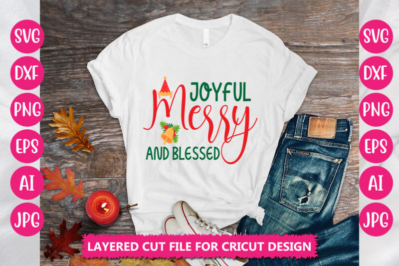 Joyful Merry And Blessed VECTOR DESIGN