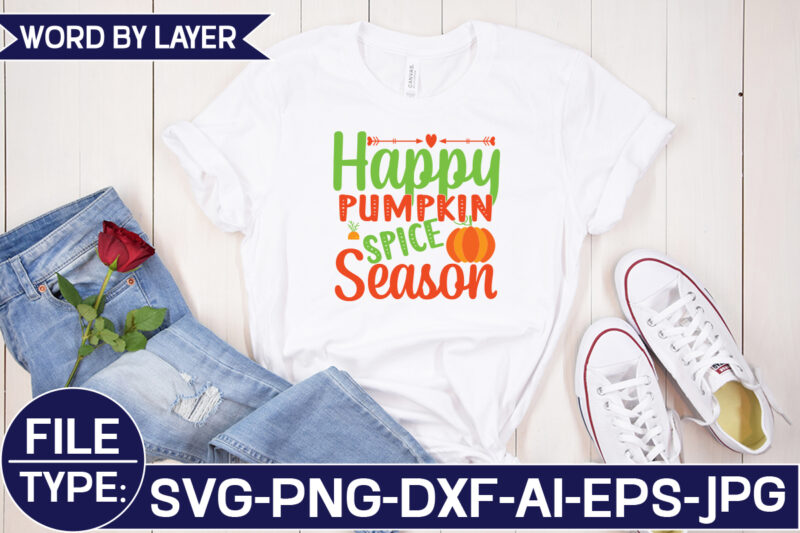 Happy Pumpkin Spice Season SVG Cut File