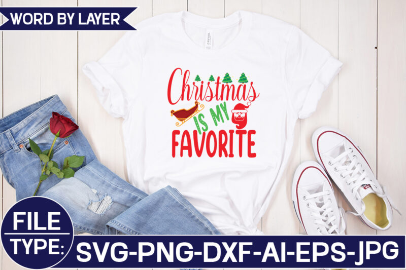 Christmas is My Favorite SVG Cut File