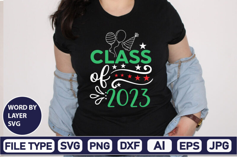 Class Of 2023 SVG Cut File 2023 New Year svg, 2023 New Year SVG Bundle, New year svg, Happy New Year svg, Chinese new year svg, New year png, dxf,