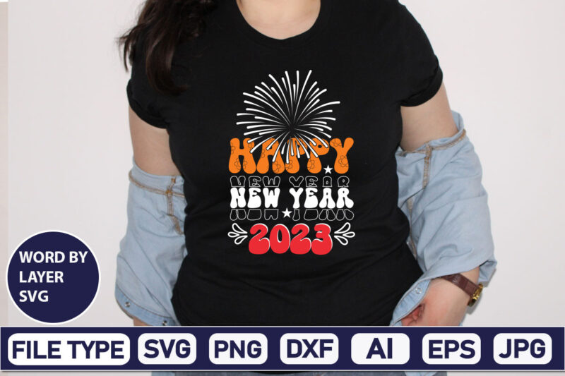 Happy New Year 2023 SVG Cut File 2023 New Year svg, 2023 New Year SVG Bundle, New year svg, Happy New Year svg, Chinese new year svg, New year png,