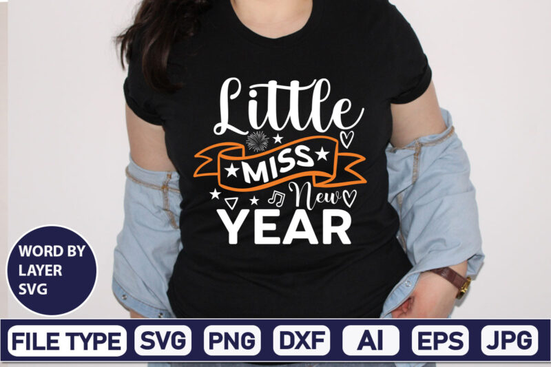 Little Miss New Year SVG Cut File 2023 New Year svg, 2023 New Year SVG Bundle, New year svg, Happy New Year svg, Chinese new year svg, New year png,