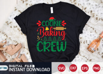 Cookie baking crew Christmas Shirt, Christmas crew shirt, Christmas Svg, Christmas T-Shirt, Christmas SVG Shirt Print Template, svg, Merry Christmas svg, Christmas Vector, Christmas Sublimation Design, Christmas Cut File