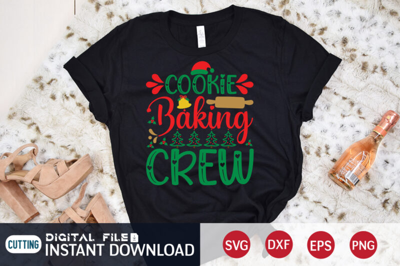 Cookie baking crew Christmas Shirt, Christmas crew shirt, Christmas Svg, Christmas T-Shirt, Christmas SVG Shirt Print Template, svg, Merry Christmas svg, Christmas Vector, Christmas Sublimation Design, Christmas Cut File