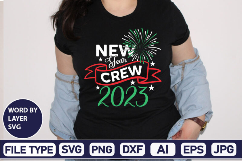 New Year Crew 2023 Happy new year svg bundle,2023 New Year svg, 2023 New Year SVG Bundle, New year svg, Happy New Year svg, Chinese new year svg, New year