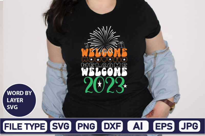 Welcome 2023 Happy new year svg bundle,2023 New Year svg, 2023 New Year SVG Bundle, New year svg, Happy New Year svg, Chinese new year svg, New year png, NEW