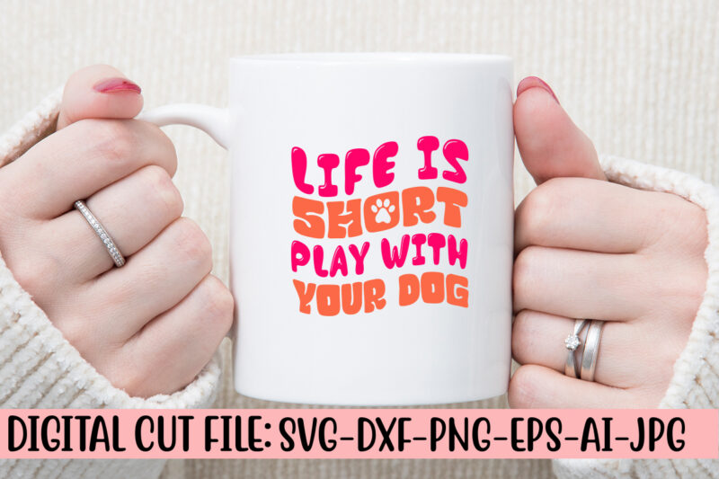 Life Is Short Play With Your Dog Retro SVG