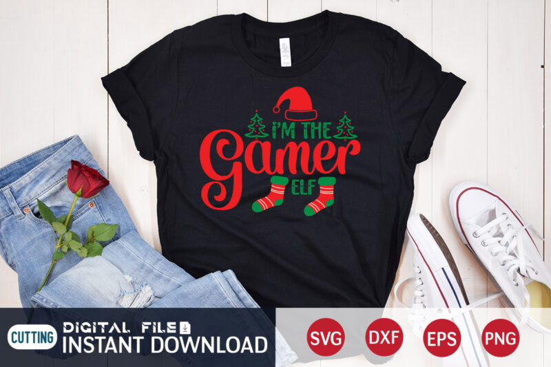 I’m the Gamer ELF Shirt, Christmas Gamer svg, Christmas Svg, Christmas T-Shirt, Christmas SVG Shirt Print Template, svg, Merry Christmas svg, Christmas Vector, Christmas Sublimation Design, Christmas Cut File