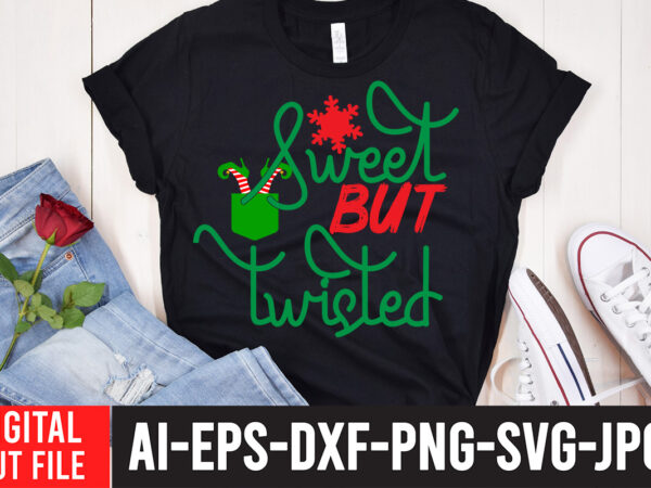 Sweet but twisted svg cut file t shirt template vector