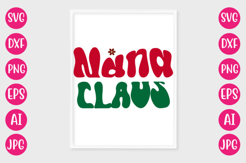 Nana Claus VECTOR DESIGN