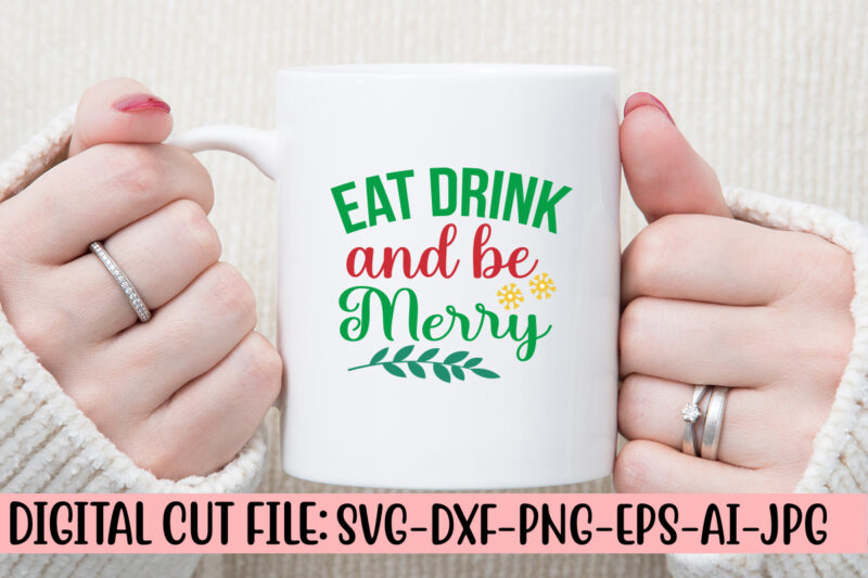 Eat Drink And Be Merry SVG Design