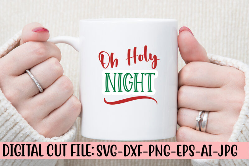 Oh Holy Night SVG Cut File