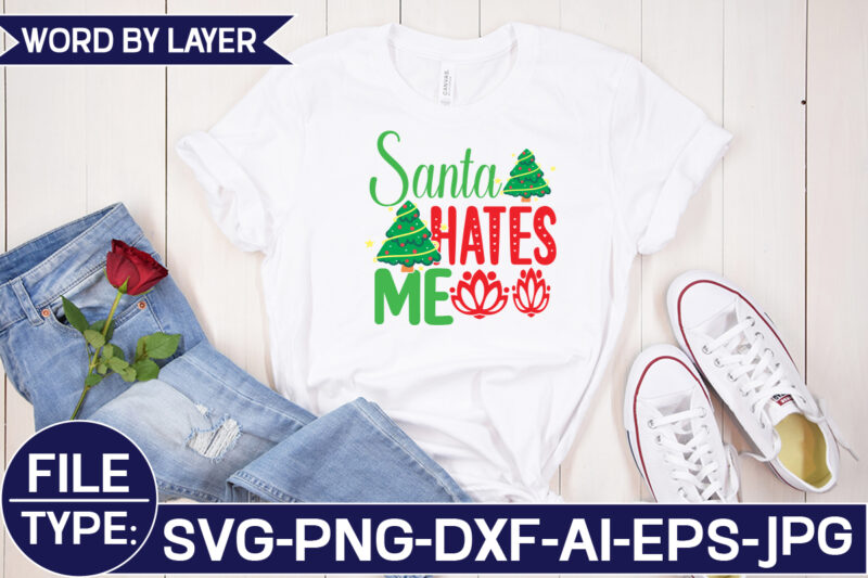 Santa Hates Me SVG Cut File