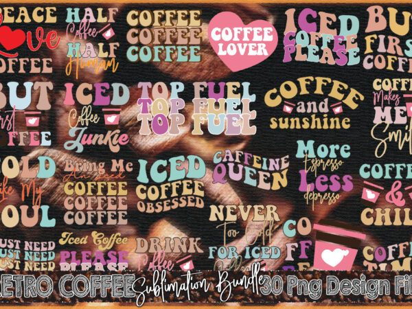 Retro coffee sublimation bundle t shirt design online