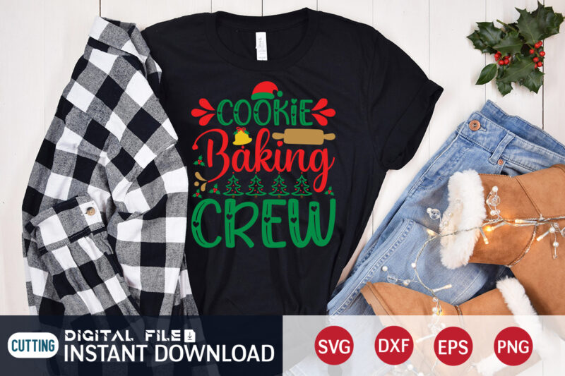 Cookie baking crew Christmas Shirt, Christmas crew shirt, Christmas Svg, Christmas T-Shirt, Christmas SVG Shirt Print Template, svg, Merry Christmas svg, Christmas Vector, Christmas Sublimation Design, Christmas Cut File