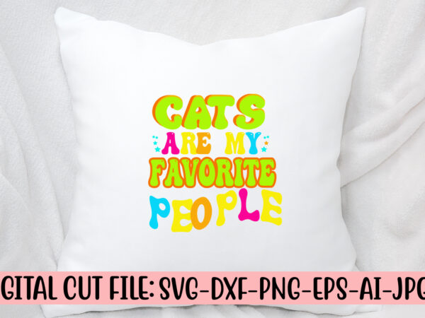 Cats are my favorite people retro svg t shirt vector file