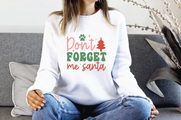 Don’t forget me Santa t shirt design