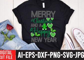 Merry Christmas And a Happy New Year T-Shirt Design , Merry Christmas And a Happy New Year SVG Cut File , CHRISTMAS SVG Bundle, CHRISTMAS Clipart, Christmas Svg Files For