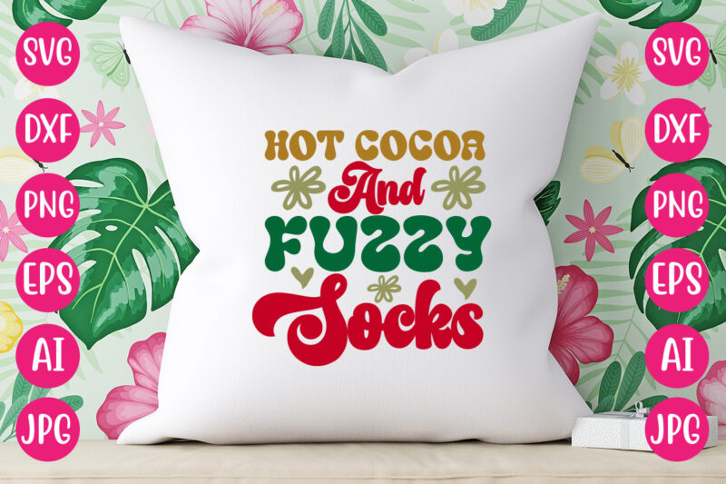 Hot Cocoa And Fuzzy Socks VECTOR DESIGN