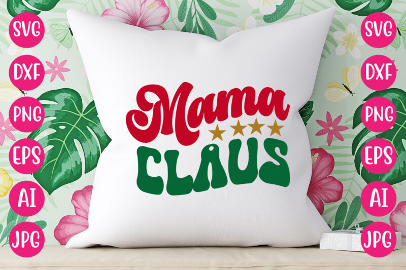 Mama Claus VECTOR DESIGN