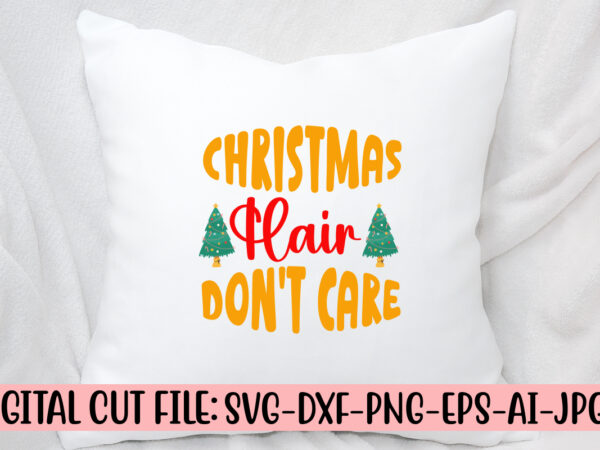 Christmas hair don’t care svg design