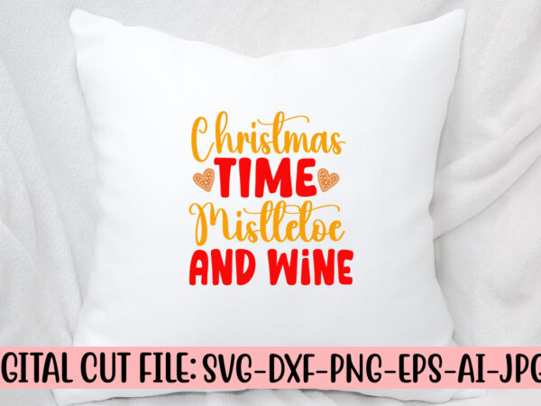 Christmas time mistletoe and wine svg design