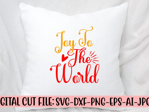 Joy to the world svg cut file vector clipart