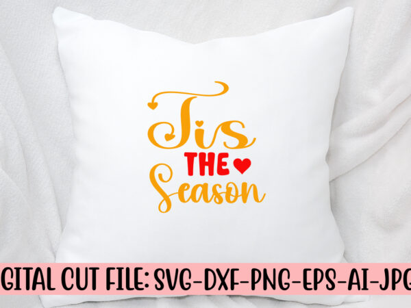 Tis the season svg cut file t shirt designs for sale