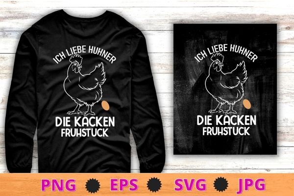 Ich liebe huhner die kacken frushtuck t-shirt design svg, i love chickens that poop frushtuck