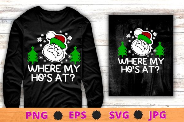 Where my hos at christmas pajamas santa adult humor funny t-shirt