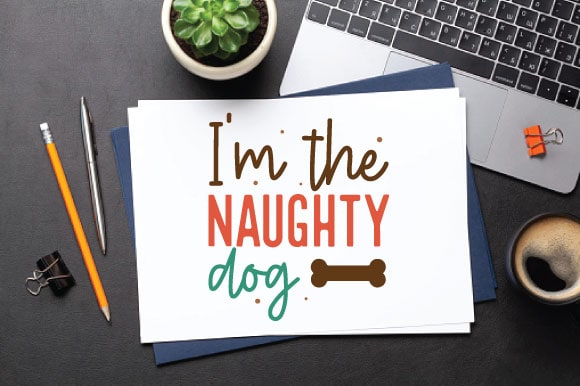 I’m the naughty dog t shirt design