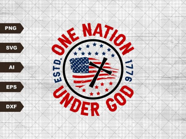 One nation under god svg defend second amendment sublimation patriotic print design america eps usa gun rights heat press