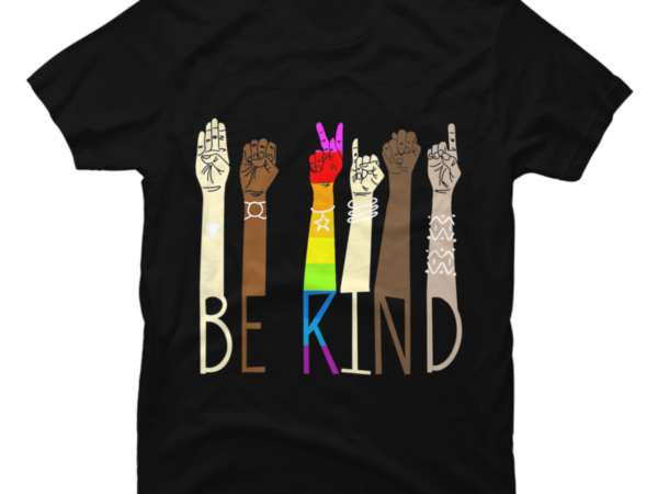 Be Kind Sign Language Hand Talking Lgbt Gay Les Pride Asl Buy T Shirt Designs 3302