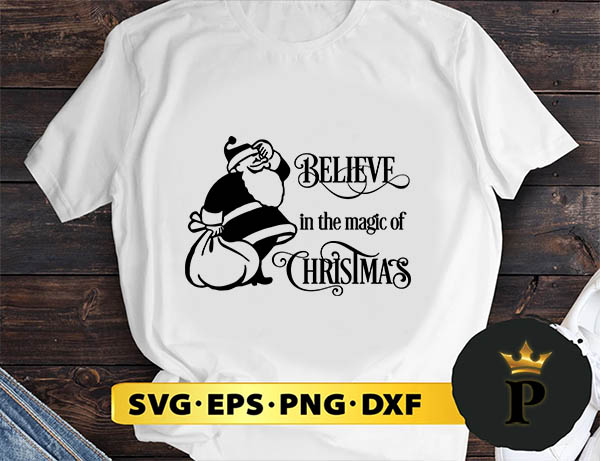 Believe In The Magic Of Christmas  SVG, Merry christmas SVG, Xmas SVG Digital Download