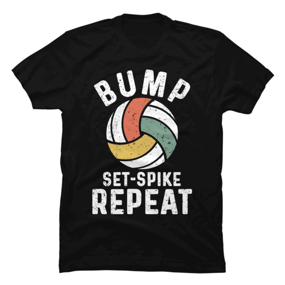 Bump Set Spike Repeat Volleyball Lover Athlete Sports Gift - Buy t ...