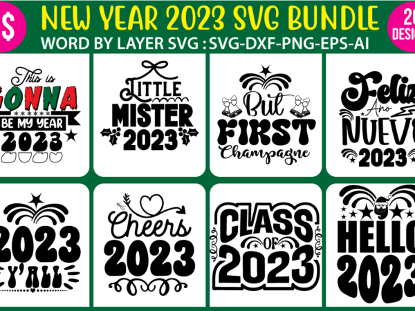 Happy new year svg, 2023 new year svg, new year shirt svg, new year svg, merry christmas svg, christmas gift idea, png dxf cut files cricut,happy new year svg, 2023 graphic t shirt